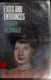 Cover of: Exits and entrances | Gregory Mcdonald