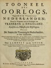 Cover of: Tooneel des oorlogs, opgerecht in de Vereenigde Nederlanden by Lambert van den Bos