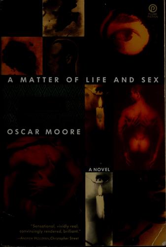 A Matter of Life and Sex by Oscar Moore