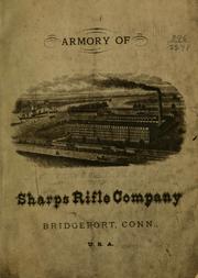 Cover of: Breech loading fire arms and ammunition by Sharps rifle company, Bridgeport, Conn. [from old catalog]