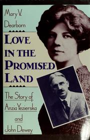 Cover of: Love in the Promised Land: the story of Anzia Yezierska and John Dewey