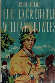 Cover of: The incredible William Bowles.
