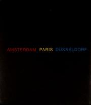 Cover of: Amsterdam, Paris, Düsseldorf. by Solomon R. Guggenheim Museum.