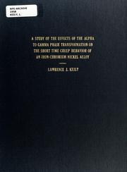 Cover of: A study of the effect of the alpha to gamma phase transformation on the short time creep behavior of an iron-chromium-nickel alloy