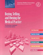 Cover of: Buying, Selling, and Owning a Medical Practice by The Coker Group, Max Reiboldt