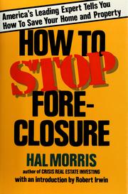 Cover of: How to stop foreclosure | Hal Morris