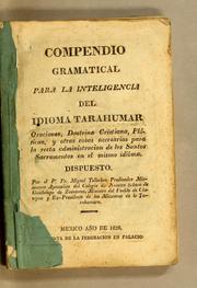 Compendio gramatical para la inteligencia del idioma Tarahumar by Miguel Tellechea