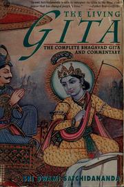 Cover of: The Living Gita: The Complete Bhagavad Gita  by Swami Satchidananda