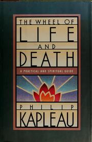 Cover of: The wheel of life and death: a practical and spiritual guide