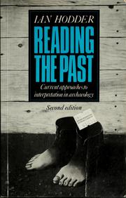 Cover of: Reading the past: current approaches to interpretation in archaeology