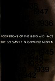 Cover of: Acquisitions of the 1930's and 1940's by Solomon R. Guggenheim Museum.