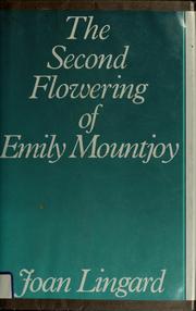 Cover of: The second flowering of Emily Mountjoy