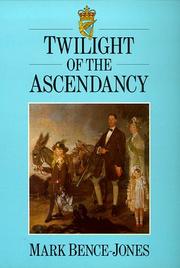 Cover of: Twilight of the Ascendancy by Mark Bence-Jones