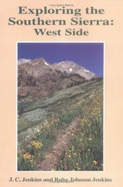 Cover of: Exploring the Southern Sierra, west side by J. C. Jenkins