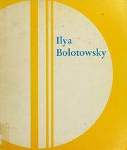 Cover of: Ilya Bolotowsky: the Solomon R. Guggenheim Museum, New York.