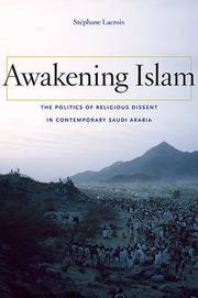 Cover of: AWAKENING ISLAM: THE POLITICS OF RELIGIOUS DISSENT IN CONTEMPORARY SAUDI ARABIA