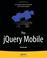 Cover of: Pro jQuery Mobile