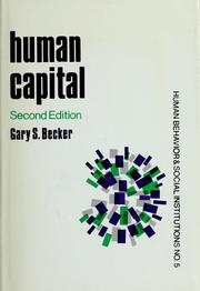 Cover of: Human capital: a theoretical and empirical analysis, with special reference to education