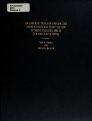 Cover of: An anechoic tank for underwater sound studies and investigation of sound pressure fields in a two-layer model