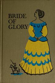 Cover of: Bride of glory: the story of Elizabeth Bacon Custer.