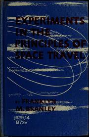 Cover of: Experiments in the principles of space travel by Franklyn M. Branley