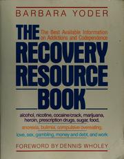 Cover of: The recovery resource book | Barbara Yoder