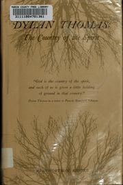 Cover of: Dylan Thomas: the country of the spirit