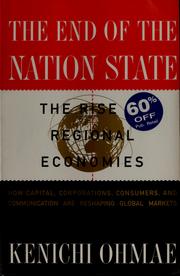 Cover of: The end of the nation state: the rise of regional economies
