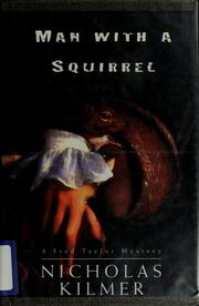 Cover of: Man with a squirrel by Nicholas Kilmer