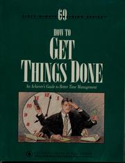 Cover of: Getting things done: [an achiever's guide to time management]