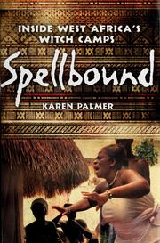 Cover of: Spellbound: inside West Africa's witch camps