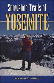 Cover of: Snowshoe Trails of Yosemite (Snowshoe Trails)