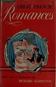 Cover of: Great French romances by Richard Aldington