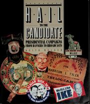 Cover of: Hail to the candidate: presidential campaigns from banners to broadcasts