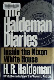 Cover of: The Haldeman diaries: inside the Nixon White House