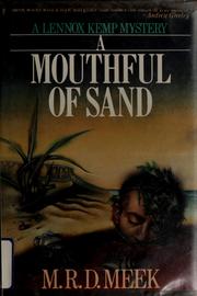 Cover of: A mouthful of sand by M. R. D. Meek