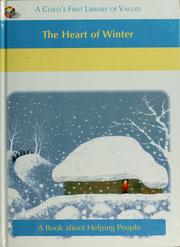 Cover of: The heart of winter | Time-Life for Kids