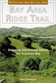Cover of: The Bay Area Ridge Trail | Jean Rusmore