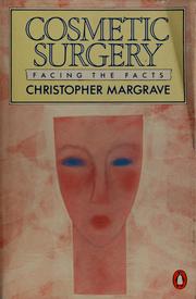 Cover of: Cosmetic surgery by Christopher Margrave