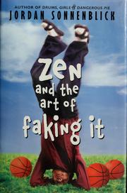Cover of: Zen and the art of faking it by Jordan Sonnenblick