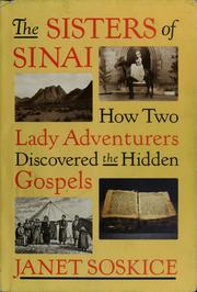 The Sisters of Sinai by Janet Martin Soskice