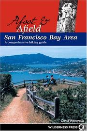 Cover of: San Francisco Bay Area: A Comprehensive Hiking Guide (Afoot & Afield)