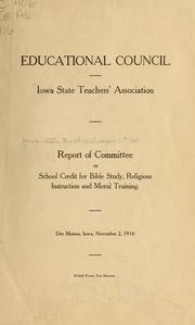 Report of Committee on school credit for Bible study, religious instruction and moral training by Iowa state education association. Educational council