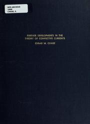 Cover of: Further developments in the theory of convective currents | Edgar M. Chase