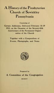 A history of the Presbyterian church of Sewickley, Pennsylvania