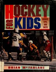 Cover of: Hockey for kids: heroes, tips, and facts