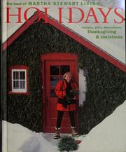 Cover of: Holidays: recipes, gifts, and decorations, Thanksgiving & Christmas.