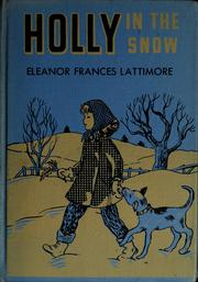 Cover of: Holly in the snow by Eleanor Frances Lattimore
