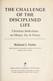 Cover of: The challenge of the disciplined life by Richard J. Foster