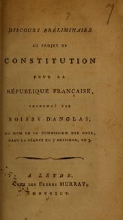 Cover of: Discours préliminaire au projet de constitution pour la République Française by Boissy d'Anglas, François-Antoine comte de